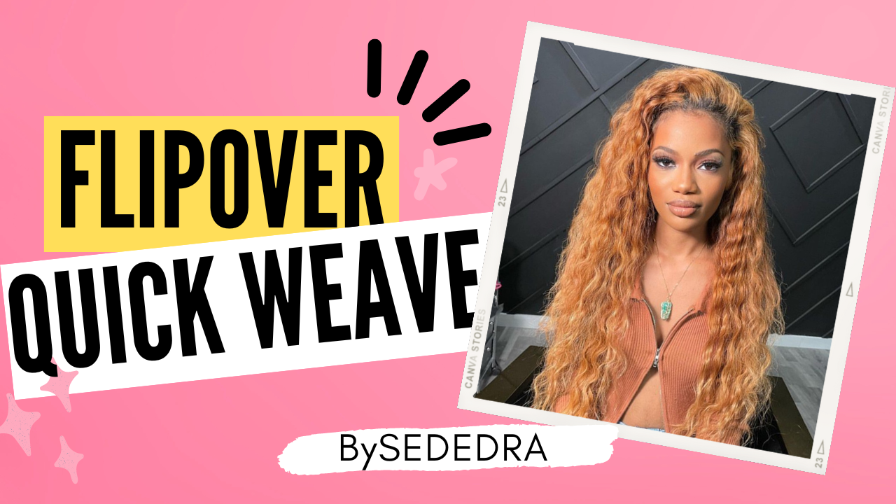 Hair Tutorial — Flipover Qucikweave Tutorial